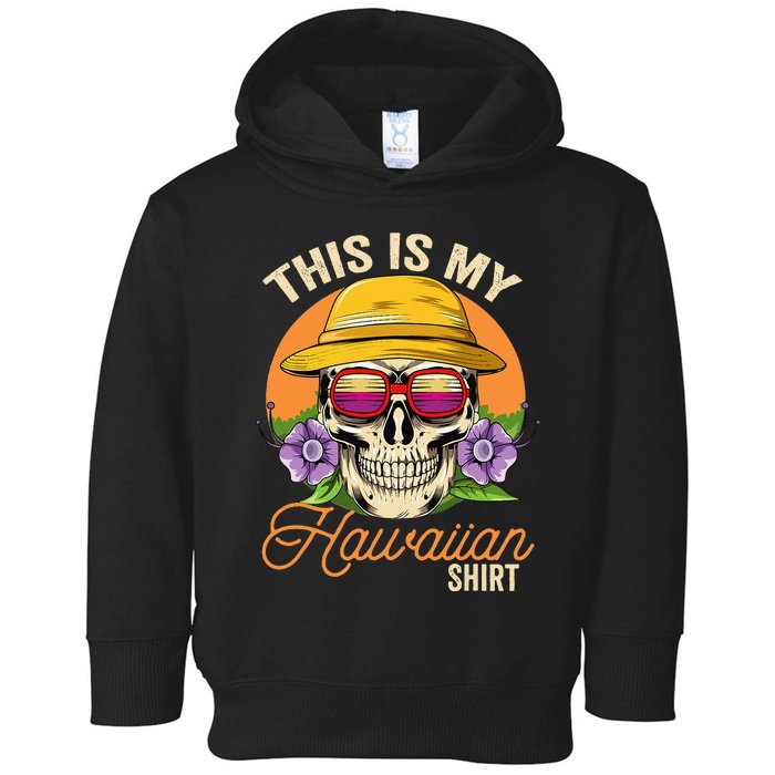 This Is My Hawaiian Aloha Hawaii Toddler Hoodie