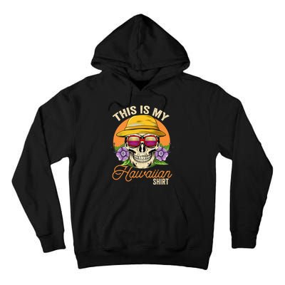 This Is My Hawaiian Aloha Hawaii Tall Hoodie