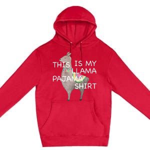 This is my Llama Pajama Funny Bedtime Premium Pullover Hoodie