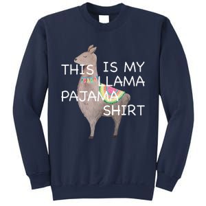 This is my Llama Pajama Funny Bedtime Sweatshirt