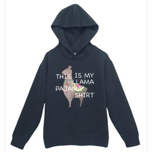 This is my Llama Pajama Funny Bedtime Urban Pullover Hoodie