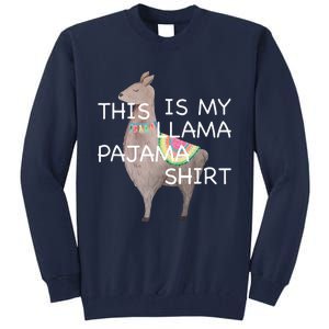 This is my Llama Pajama Funny Bedtime Tall Sweatshirt