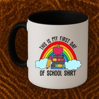 This Is My First Day Of School Mug