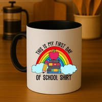 This Is My First Day Of School Mug