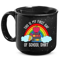 This Is My First Day Of School 15oz Campfire Ceramic Mug