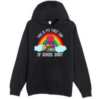 This Is My First Day Of School Premium Pullover Hoodie