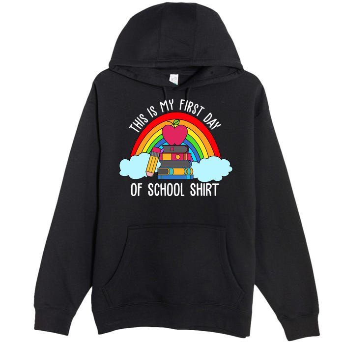This Is My First Day Of School Premium Pullover Hoodie
