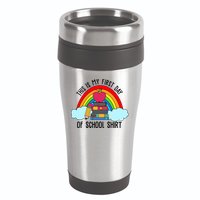 This Is My First Day Of School 16oz Travel Tumbler