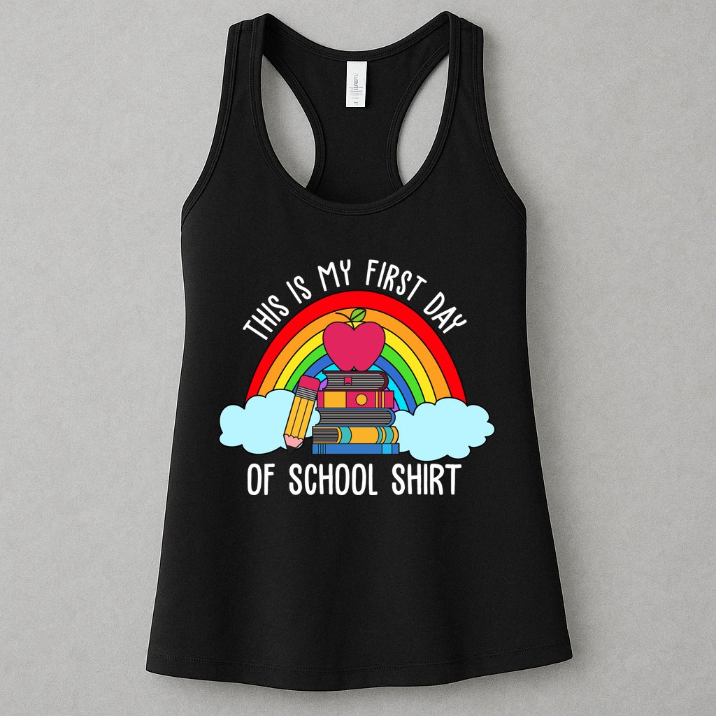 This Is My First Day Of School Womens Tank Top