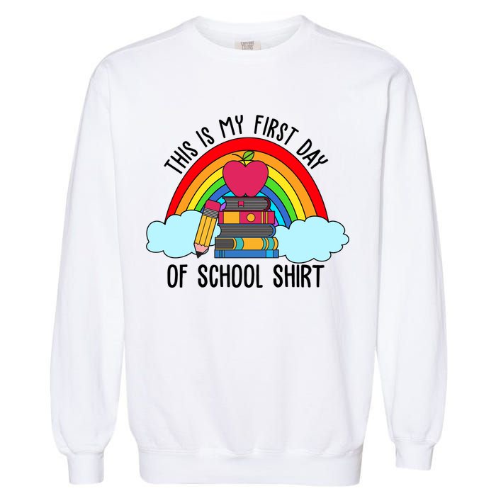 This Is My First Day Of School Garment-Dyed Sweatshirt
