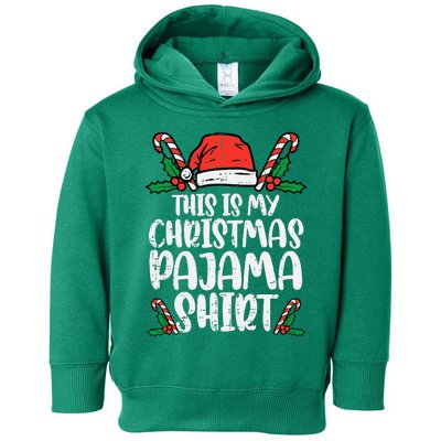 This Is My Christmas Pajama Funny Xmas Pjs Toddler Hoodie