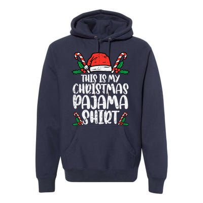 This Is My Christmas Pajama Funny Xmas Pjs Premium Hoodie