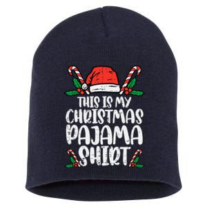 This Is My Christmas Pajama Funny Xmas Pjs Short Acrylic Beanie