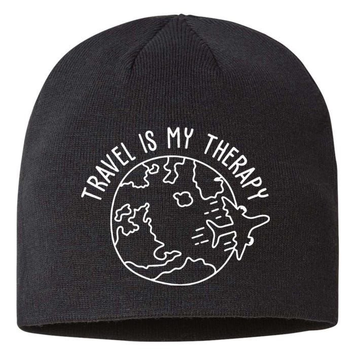 Travel Is My Therapy World Traveler Traveling Lover Sustainable Beanie