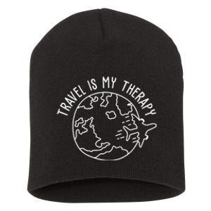 Travel Is My Therapy World Traveler Traveling Lover Short Acrylic Beanie