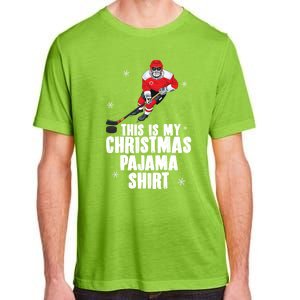 This Is My Christmas Pajama Gift Funny Ice Hockey Santa Gift Adult ChromaSoft Performance T-Shirt