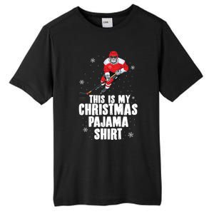 This Is My Christmas Pajama Gift Funny Ice Hockey Santa Gift Tall Fusion ChromaSoft Performance T-Shirt