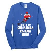 This Is My Christmas Pajama Gift Funny Ice Hockey Santa Gift Tall Long Sleeve T-Shirt