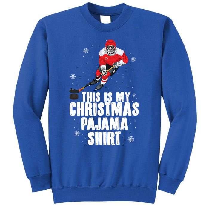 This Is My Christmas Pajama Gift Funny Ice Hockey Santa Gift Tall Sweatshirt