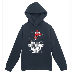 This Is My Christmas Pajama Gift Funny Ice Hockey Santa Gift Urban Pullover Hoodie