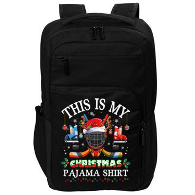 This Is My Christmas Pajama For Hockey Lover Cool Gift Impact Tech Backpack