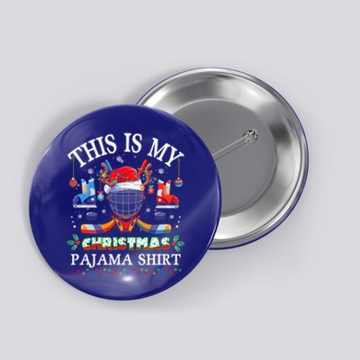 This Is My Christmas Pajama For Hockey Lover Cool Gift Button