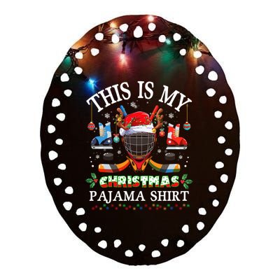 This Is My Christmas Pajama For Hockey Lover Cool Gift Ceramic Oval Ornament