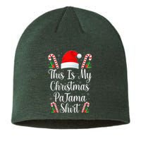 This Is My Christmas Pajama Funny Family Matching Xmas  Sustainable Beanie