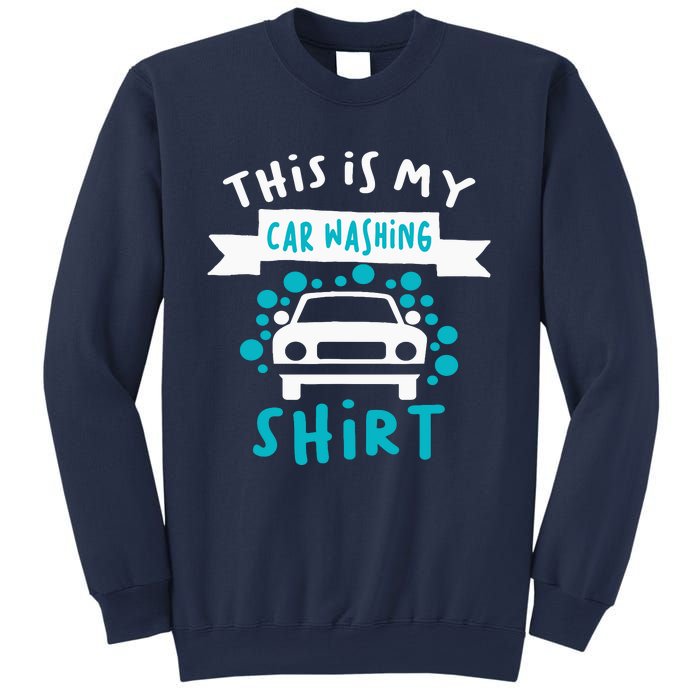 This Is My Car Washing Auto Detailing Car Detailer Sweatshirt