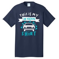 This Is My Car Washing Auto Detailing Car Detailer Tall T-Shirt