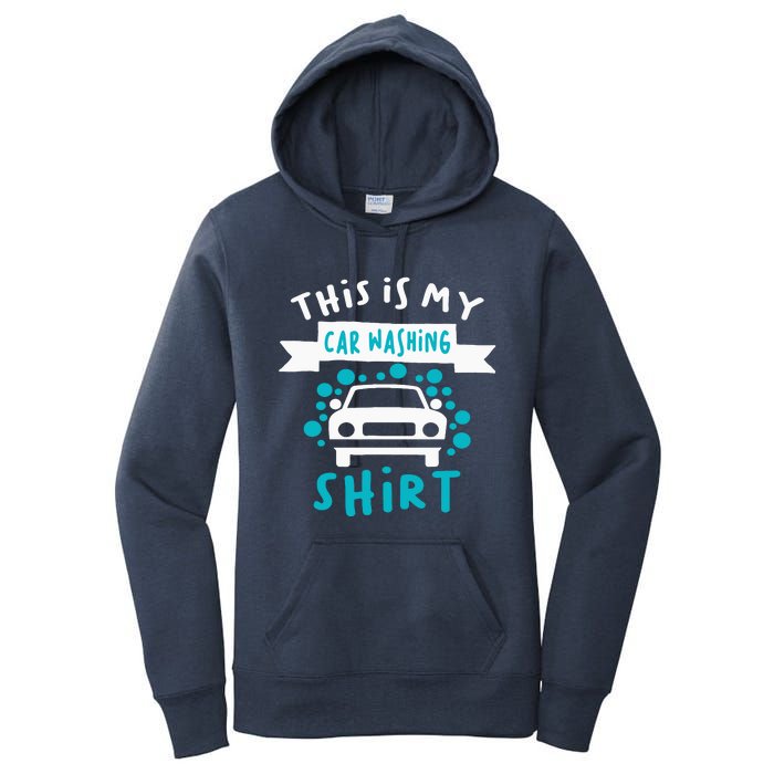 This Is My Car Washing Auto Detailing Car Detailer Women's Pullover Hoodie