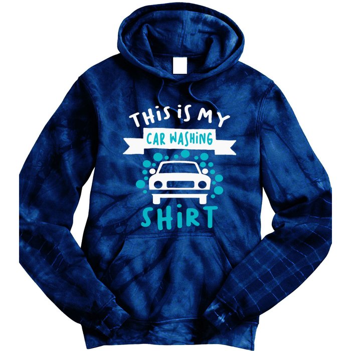 This Is My Car Washing Auto Detailing Car Detailer Tie Dye Hoodie