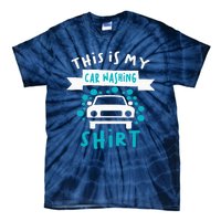 This Is My Car Washing Auto Detailing Car Detailer Tie-Dye T-Shirt