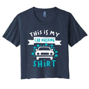 This Is My Car Washing Auto Detailing Car Detailer Women's Crop Top Tee