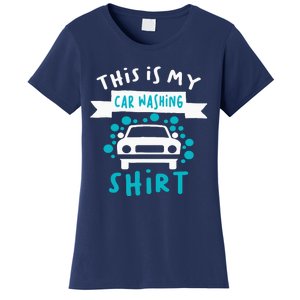 This Is My Car Washing Auto Detailing Car Detailer Women's T-Shirt