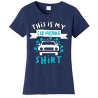 This Is My Car Washing Auto Detailing Car Detailer Women's T-Shirt