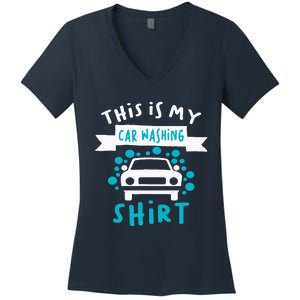 This Is My Car Washing Auto Detailing Car Detailer Women's V-Neck T-Shirt