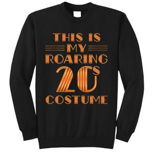 This Is My Roaring 20s Costume Twenties Art Deco Halloween Tall Sweatshirt