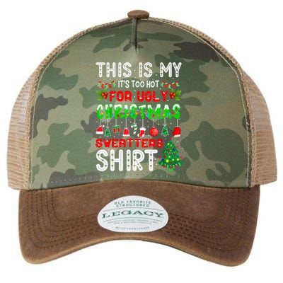 This Is My It's Too Hot For Ugly Christmas Sweaters Shirt Legacy Tie Dye Trucker Hat