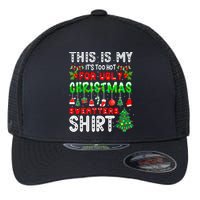 This Is My It's Too Hot For Ugly Christmas Sweaters Shirt Flexfit Unipanel Trucker Cap