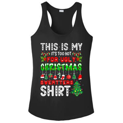 This Is My It's Too Hot For Ugly Christmas Sweaters Shirt Ladies PosiCharge Competitor Racerback Tank