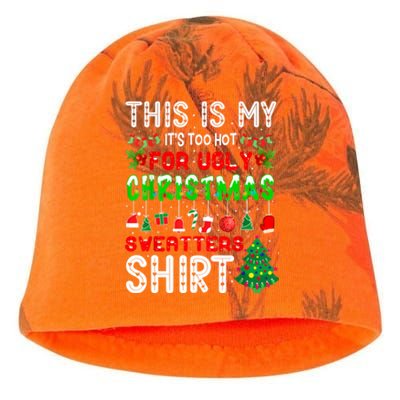 This Is My It's Too Hot For Ugly Christmas Sweaters Shirt Kati - Camo Knit Beanie