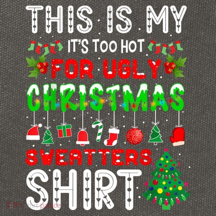 This Is My It's Too Hot For Ugly Christmas Sweaters Shirt Cotton Canvas Backpack