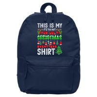 This Is My It's Too Hot For Ugly Christmas Sweaters Shirt 16 in Basic Backpack