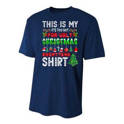This Is My It's Too Hot For Ugly Christmas Sweaters Shirt Youth Performance Sprint T-Shirt