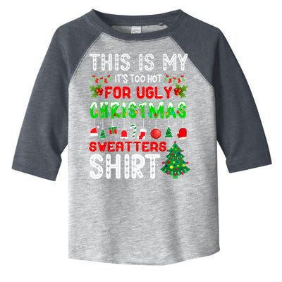 This Is My It's Too Hot For Ugly Christmas Sweaters Shirt Toddler Fine Jersey T-Shirt