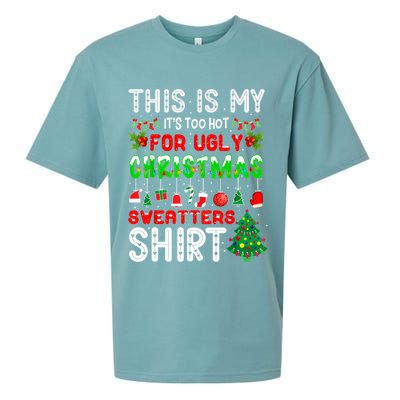 This Is My It's Too Hot For Ugly Christmas Sweaters Shirt Sueded Cloud Jersey T-Shirt