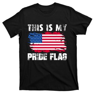 This Is My Pride Flag USA American 4th Of July Patriotic Day T-Shirt