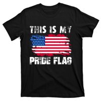 This Is My Pride Flag USA American 4th Of July Patriotic Day T-Shirt