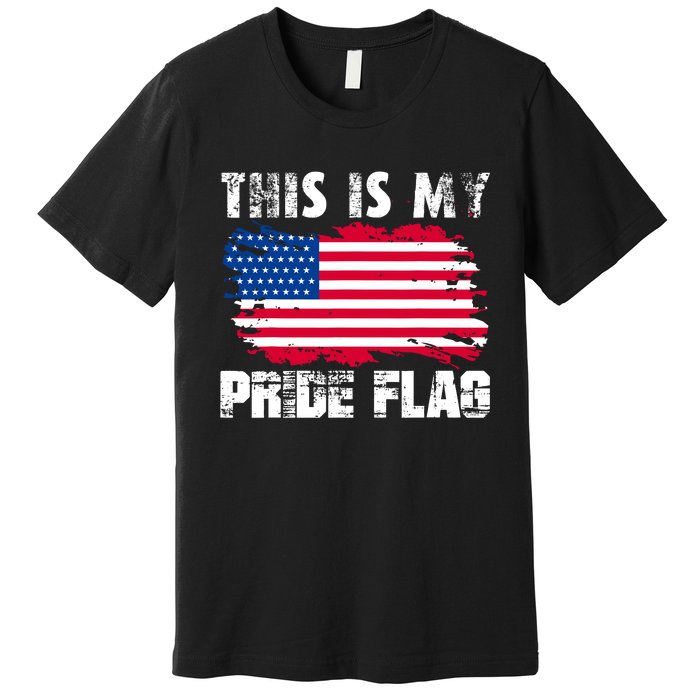 This Is My Pride Flag USA American 4th Of July Patriotic Day Premium T-Shirt